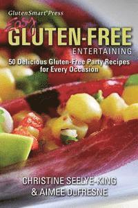 bokomslag Easy Gluten-Free Entertaining: 50 Delicious Gluten-Free Party Recipes for Every Occasion
