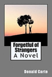 Forgetful of Strangers 1