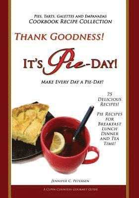 Thank Goodness, It's Pie Day! 1