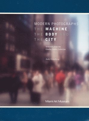 bokomslag Modern Photographs: The Machine, the Body and the City