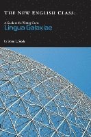 bokomslag The New English Class: A Guide to the Writing Game Lingua Galaxiae