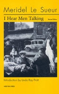 bokomslag I Hear Men Talking Revised Ed