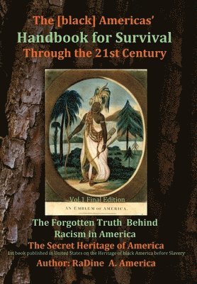 bokomslag The [black] America's Handbook for the Survival through the 21st Century
