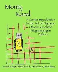 bokomslag Monty Karel: A Gentle Introduction to the Art of Object-Oriented Programming in Python