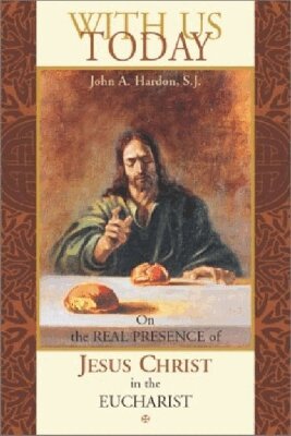John A. Hardon - With Us Today, Häftad