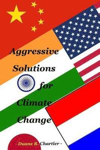 bokomslag Aggressive Solutions for Climate Change