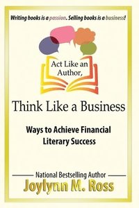 bokomslag Act Like an Author, Think Like a Business