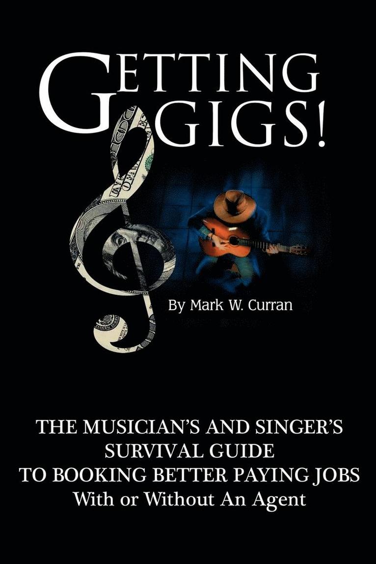 Getting Gigs!