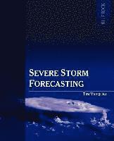 bokomslag Severe Storm Forecasting, 1st Ed.