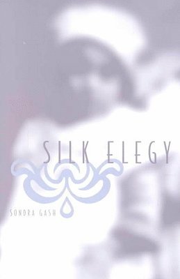 Silk Elegy 1