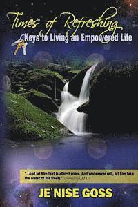bokomslag Times of Refreshing: Keys to Living an Empowered Life