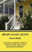 bokomslag Begin Again. Quinn