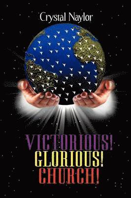 Victorious! Glorious! Church! 1