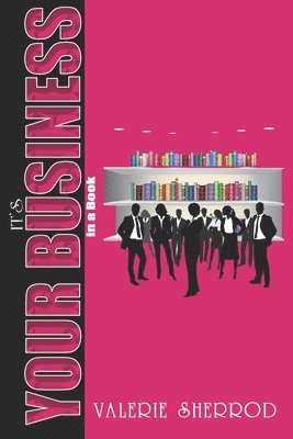 bokomslag The 90 Day Author: Your Business in a Book