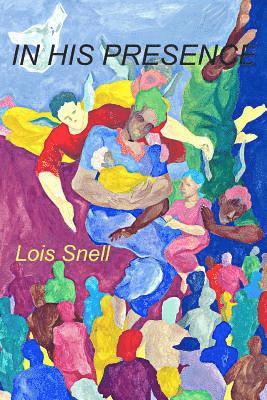 IN HIS PRESENCE...Witnessing The Glory of God