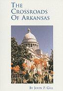 John P. Gill, John Gill - Crossroads of Arkansas, Häftad