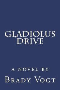 bokomslag Gladiolus Drive