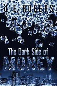 bokomslag The Dark Side of Money