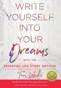 bokomslag Write Yourself Into Your Dreams