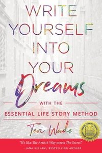 bokomslag Write Yourself Into Your Dreams