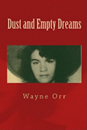 Dust and Empty Dreams 1