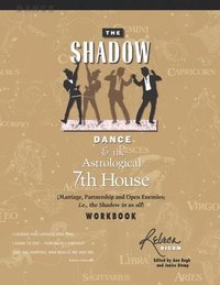 bokomslag The Shadow Dance & the Astrological 7th House Workbook