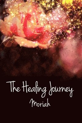 The Healing Journey: Book III 1