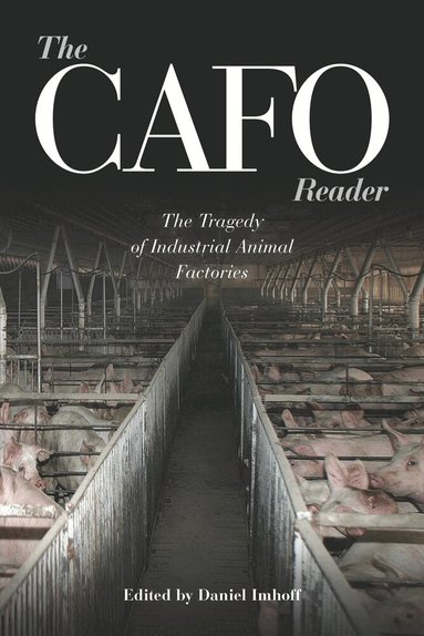 Daniel Imhoff - CAFO Reader, Häftad