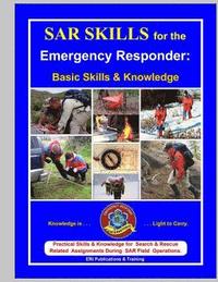 bokomslag SAR Skills for the Emergency Responder: Basic Skills & Knowledge