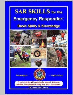 SAR Skills for the Emergency Responder: Basic Skills & Knowledge 1