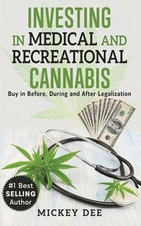 bokomslag Investing In Medical and Recreational Cannabis