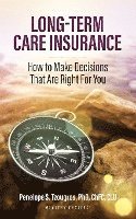 bokomslag Long Term Care Insurance: How To Make Decisions That Are Right For You