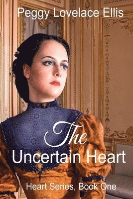 bokomslag The Uncertain Heart