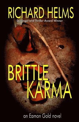 Richard Helms - Brittle Karma, Häftad
