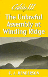 bokomslag Cabin III: Unlawful Assembly at Winding Ridge