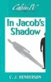 Cabin IV: In Jacob's Shadow 1