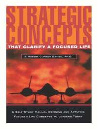 bokomslag Strategic Concepts That Clarify a Focused Life