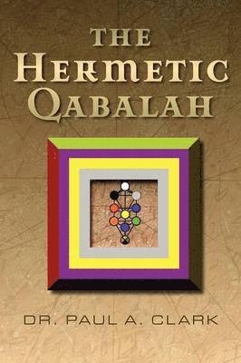 The Hermetic Qabalah 1