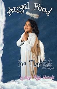 Angel Food for Thought, Volume One