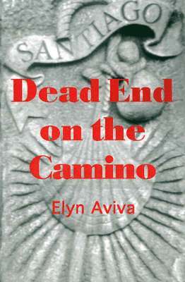 bokomslag Dead End on the Camino