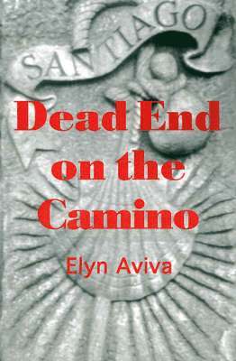 Dead End on the Camino