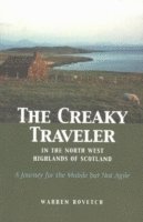 bokomslag Creaky Traveler in the Northwest Highlands of Scotland