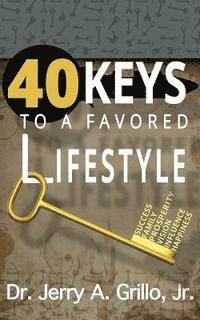 bokomslag 40 Keys to Favored Lifestyle