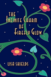 The Infinite Charm Of Firefly Glow 1