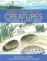 bokomslag God's Fantastic Creatures: Coloring & Story Book