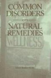 Common Disorders, Natural Remedies 1