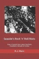 bokomslag Seaside's Rock 'n' Roll Riots 1962-1964