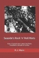 bokomslag Seaside's Rock 'n' Roll Riots 1962-1964