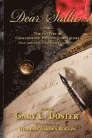 James Jewel, Gary L. Doster - Dear Sallie ...: The Letters of Confederate Private James Jewel, Echols Light Artillery, Oglethorpe County, Georgia, Häftad