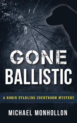 Michael Monhollon - Gone Ballistic, Häftad